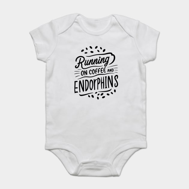 Running on Coffee and Endorphins Baby Bodysuit by Frank Ring